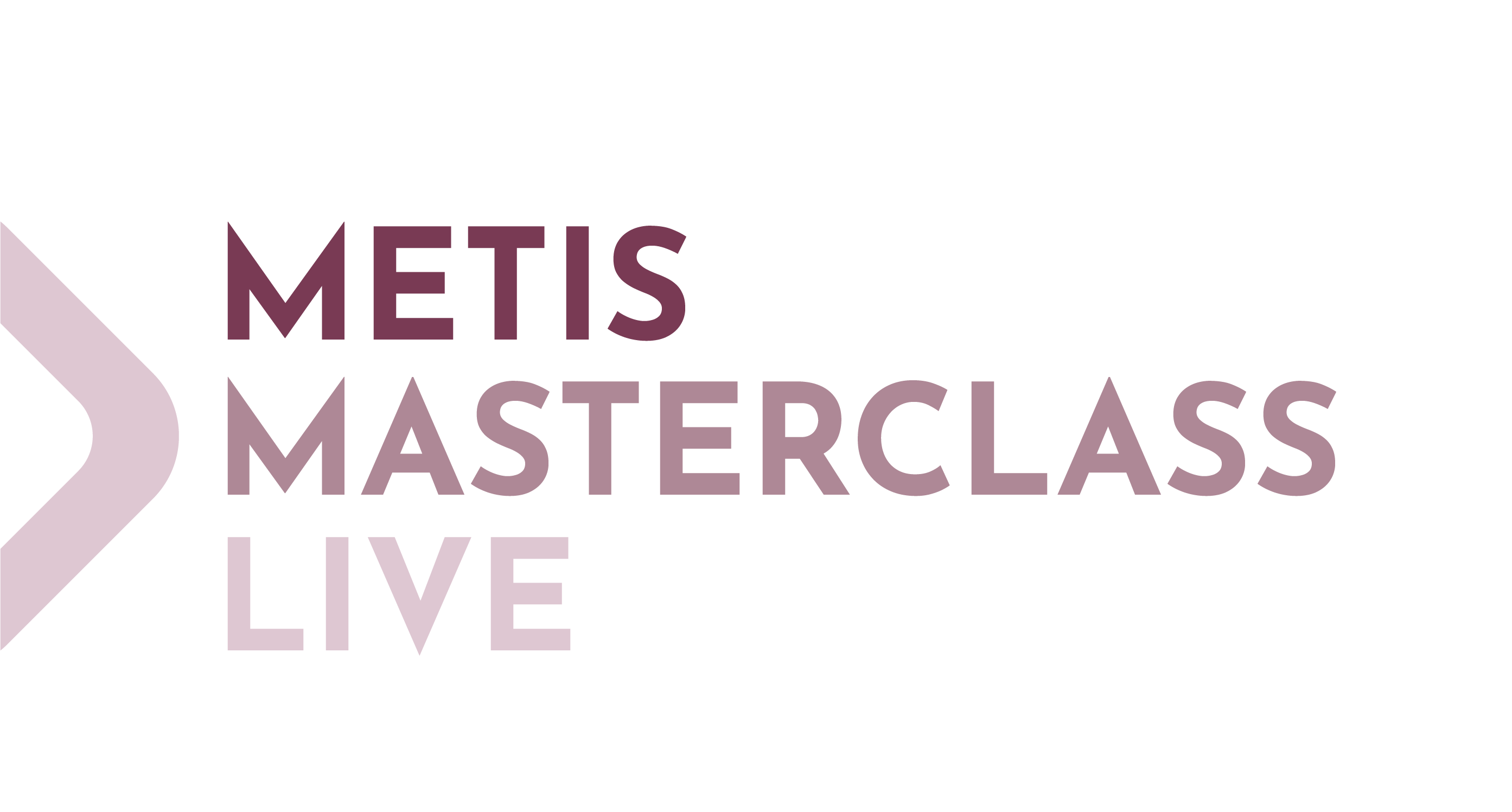 Metis Masterclass Live