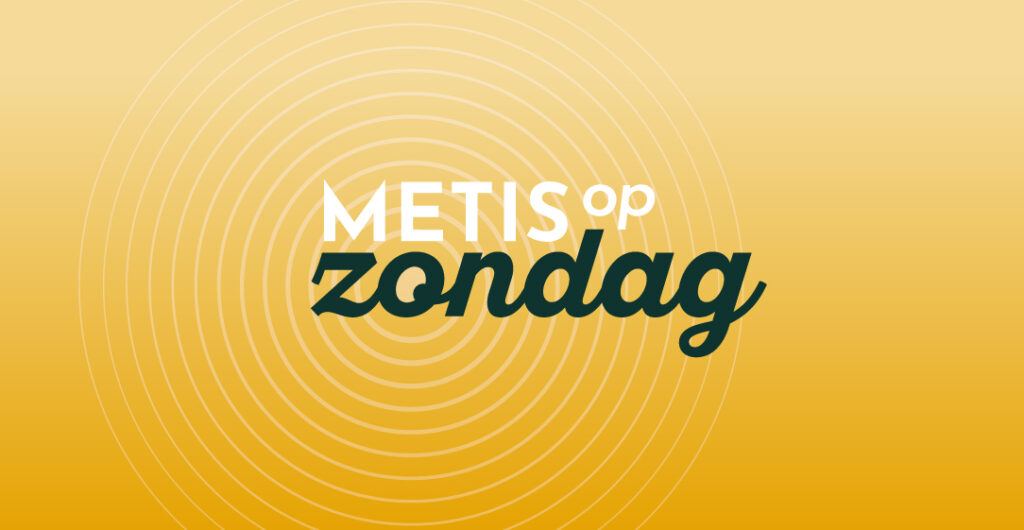 Metis op Zondag